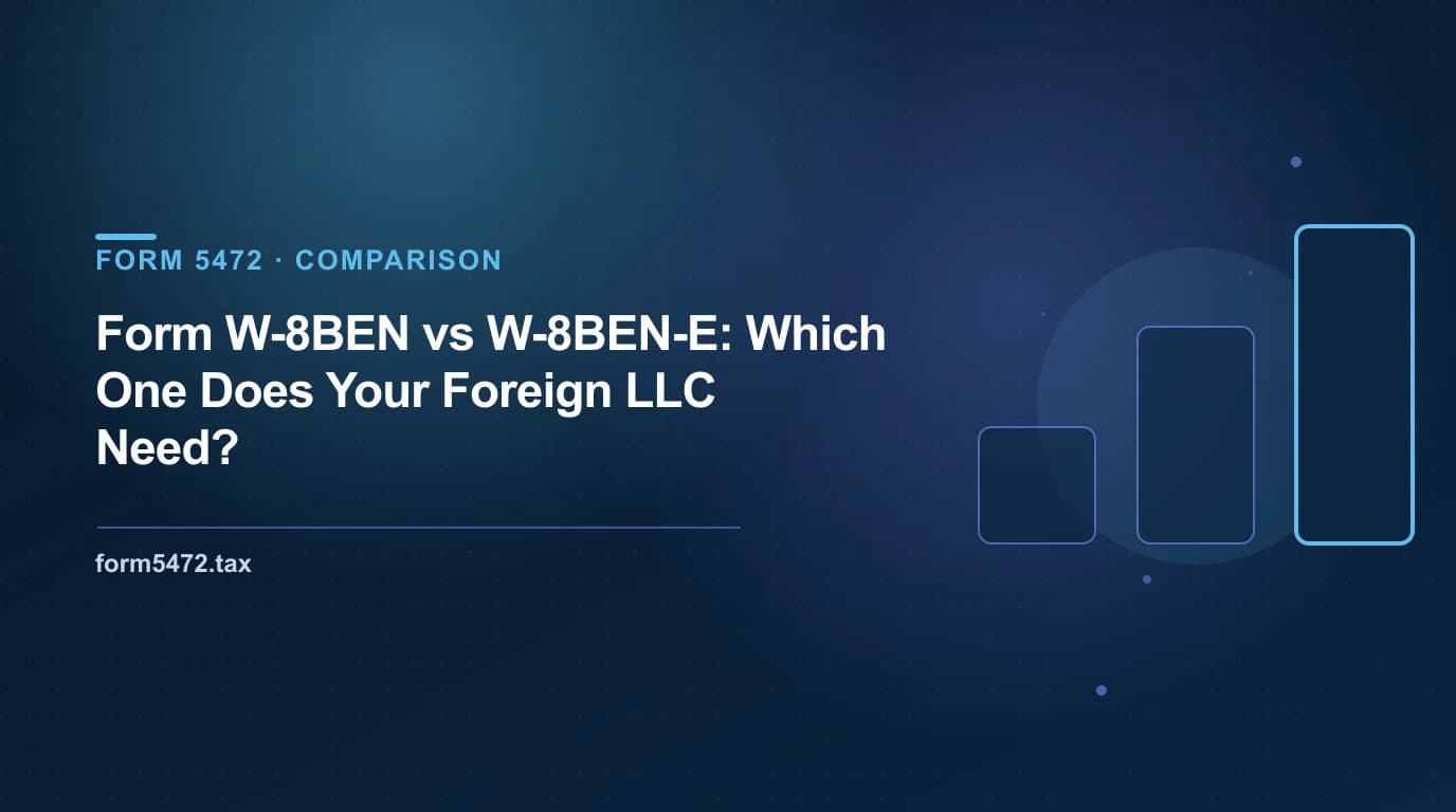 Form W-8BEN vs W-8BEN-E — comparison of the individual and entity certificates of foreign status