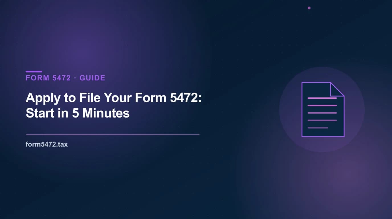 apply to file form 5472 — flat fee filing service intake for a foreign-owned US LLC