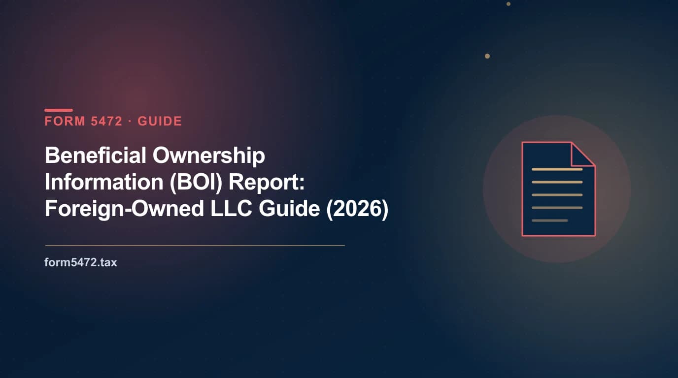 beneficial ownership information report — 2026 FinCEN rules for foreign-owned US LLCs