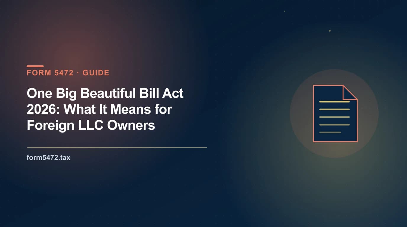 obbba 2026 — One Big Beautiful Bill Act tax changes affecting foreign-owned US LLCs