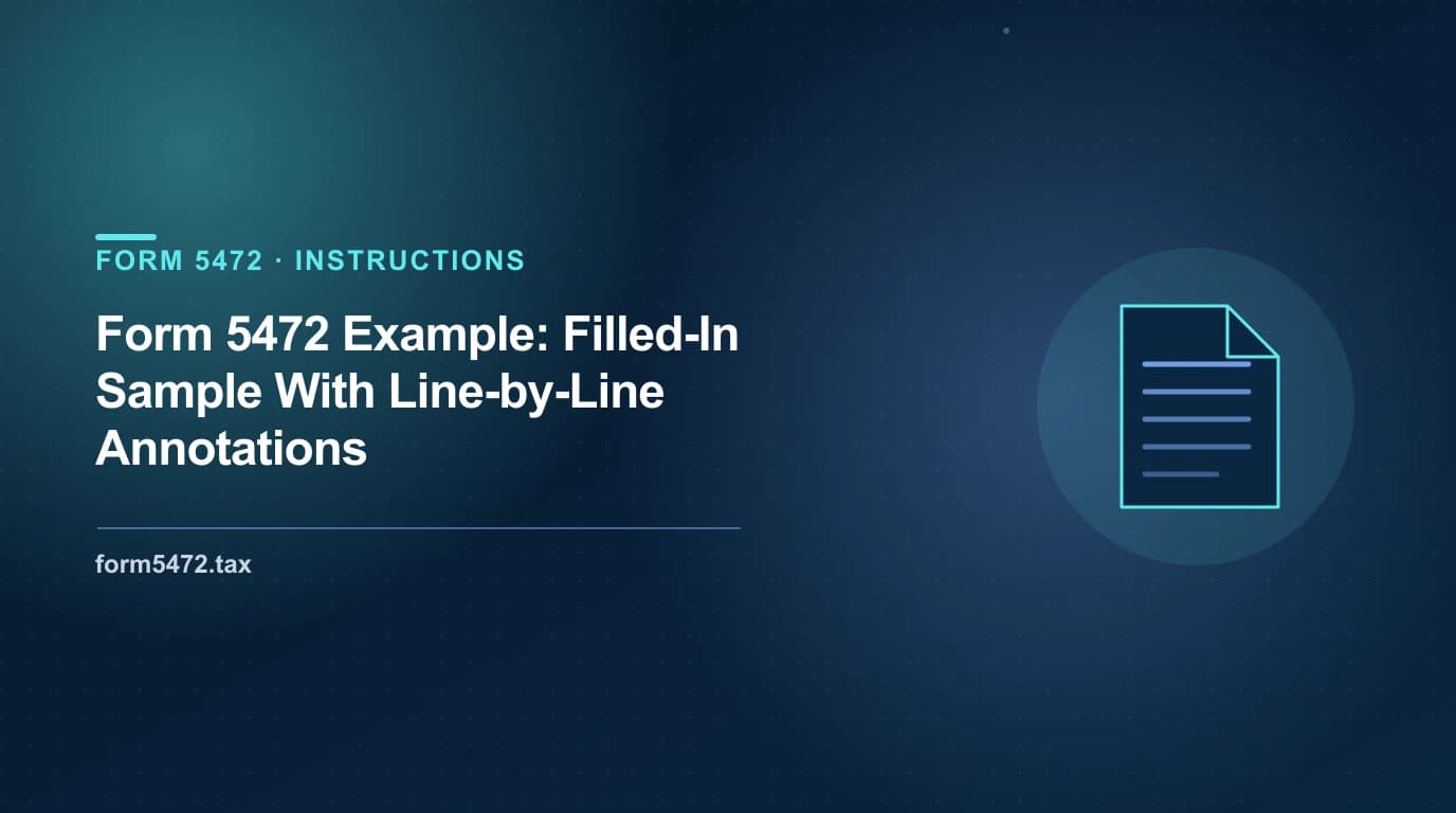 Form 5472 example — completed sample for a foreign-owned LLC with a capital contribution, annotated line by line