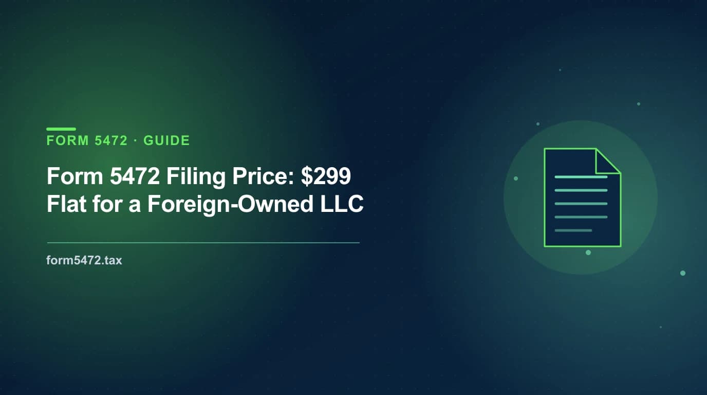 form 5472 filing price comparison — $299 flat versus $547, $1,999 and $999 competitor pricing
